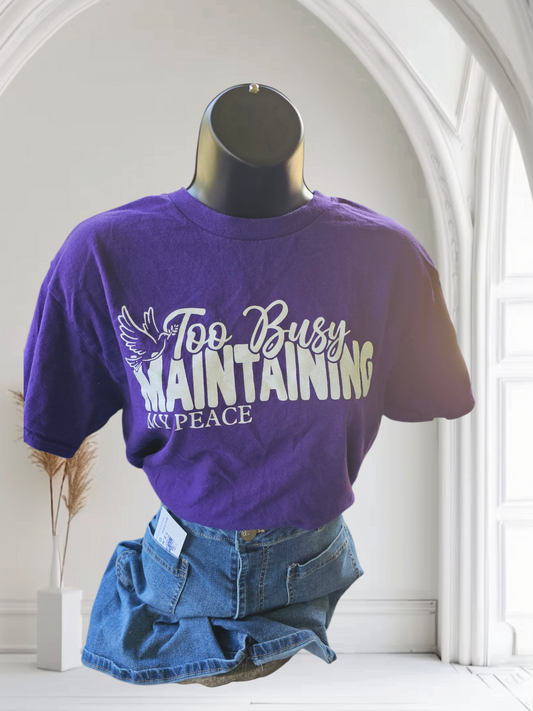 TOO BUSY MAINTAINING MY PEACE GRAPHIC T-SHIRT (PURPLE)