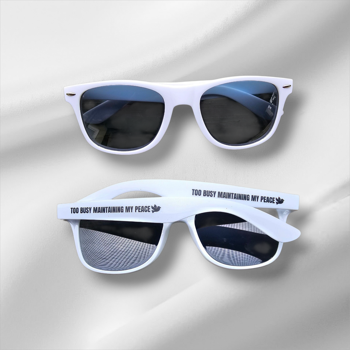 TOO BUSY MAINTAINING MY PEACE SUNGLASSES
